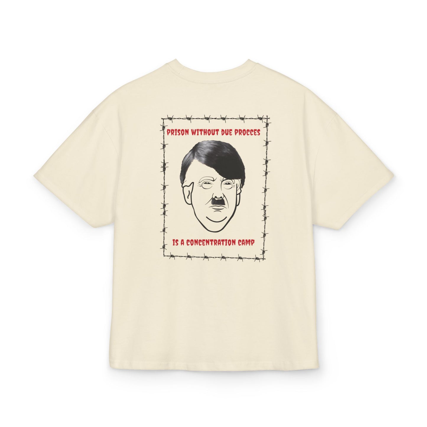 Oversized T-Shirt Resist Trump Hitler Concentration Camp Human Rights