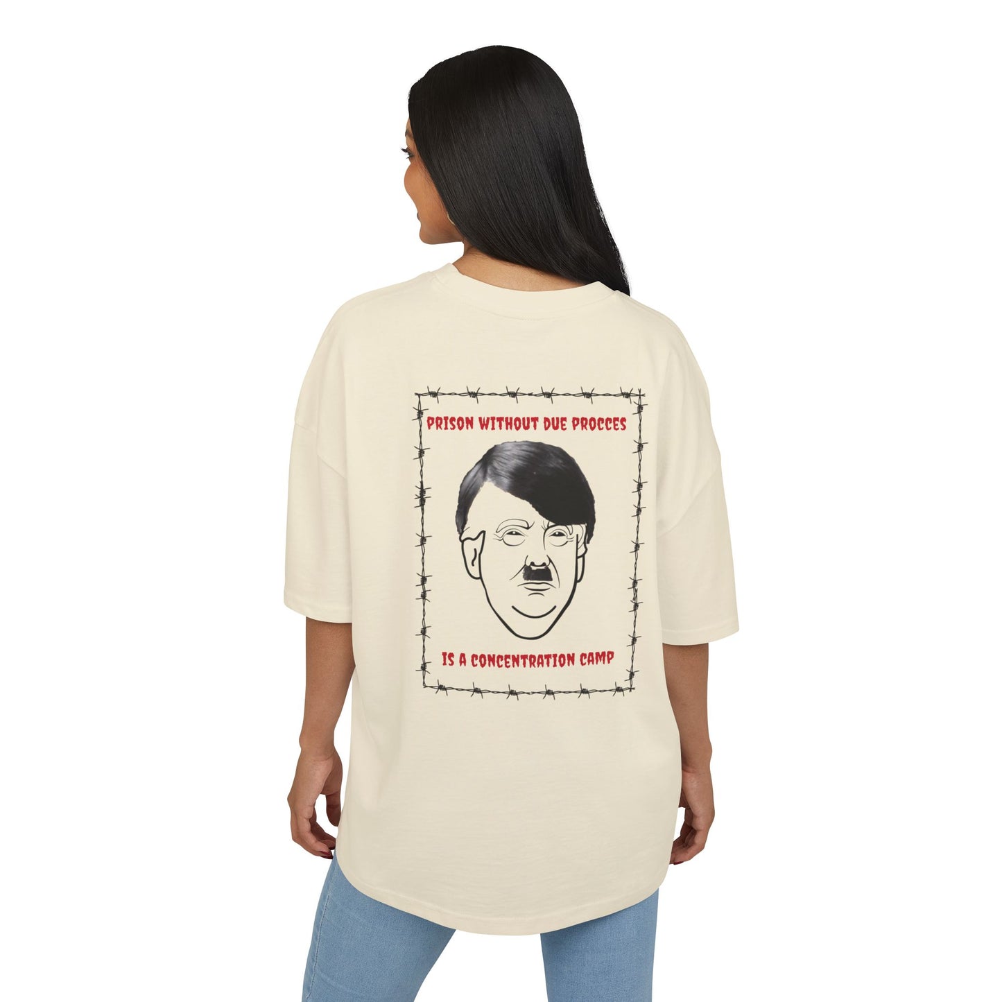 Oversized T-Shirt Resist Trump Hitler Concentration Camp Human Rights